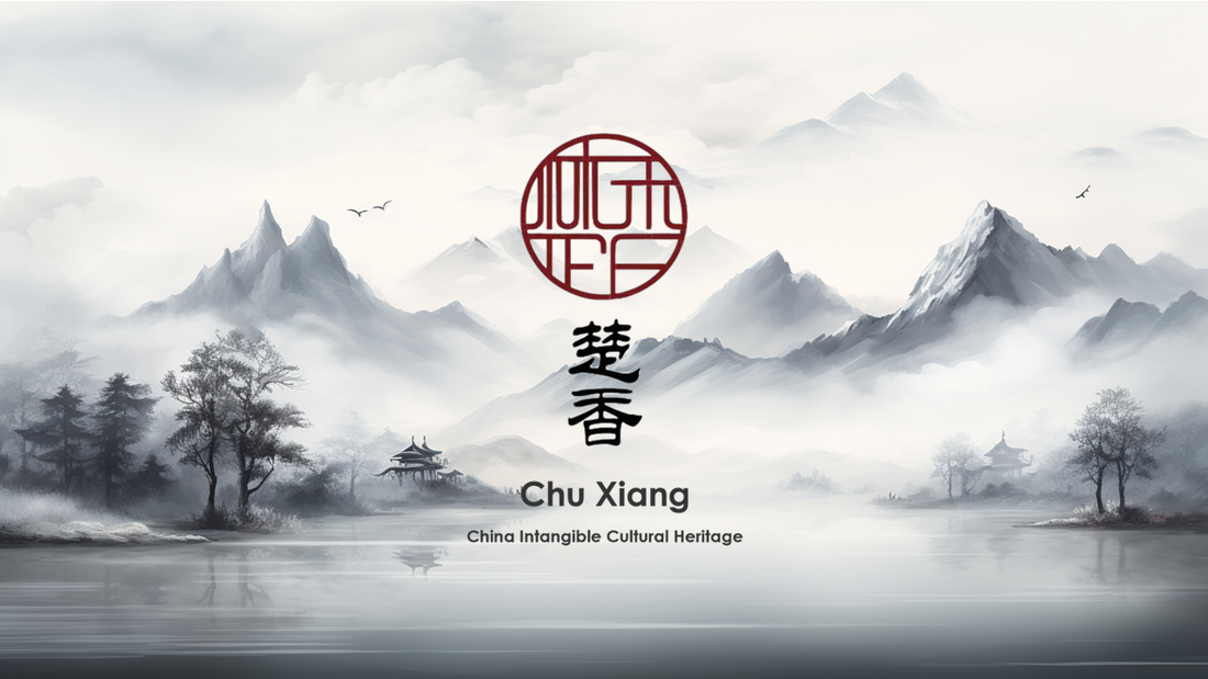 Chu Xiang | Intangible Cultural Heritage